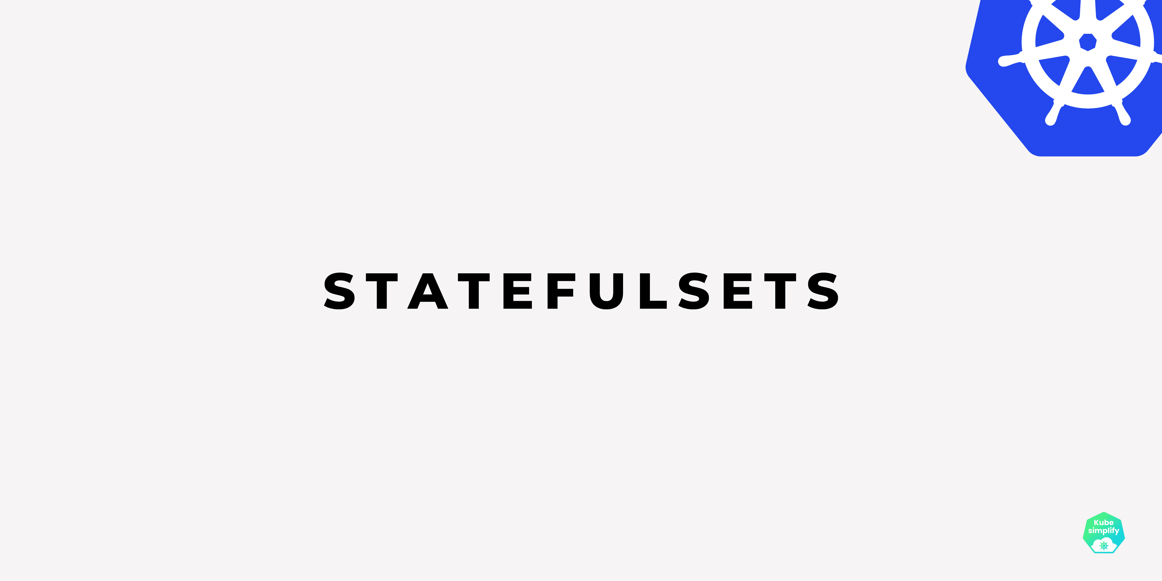 StatefulSets