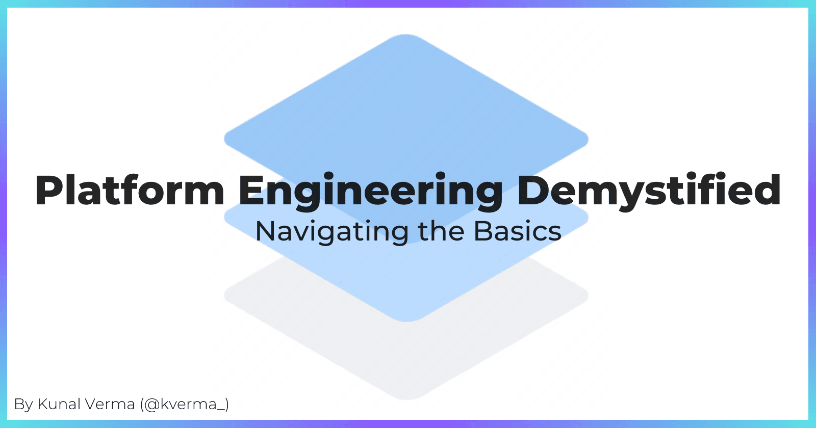 Platform Engineering Demystified - Navigating the Basics